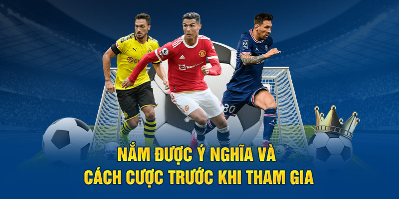 Kèo Châu Âu - Hướng Dẫn Cách Đặt Cược Chuẩn Xác Cho Tân Thủ Nắm được ý nghĩa, công thức tính cược đơn giản trước khi tham gia